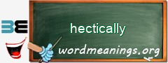 WordMeaning blackboard for hectically